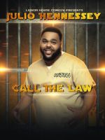 Watch Liquor House Comedy presents Julio Hennessey: Call the Law 123movies