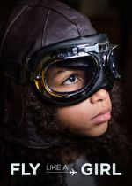 Watch Fly Like a Girl 123movies