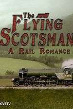 Watch The Flying Scotsman: A Rail Romance 123movies