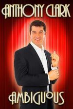 Watch Anthony Clark: Ambiguous 123movies