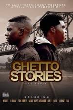 Watch Ghetto Stories: The Movie 123movies