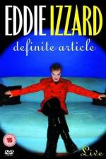 Watch Eddie Izzard Definite Article 123movies