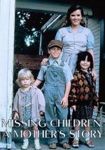 Watch Missing Children: A Mother\'s Story 123movies