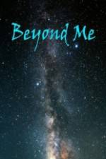 Watch Beyond Me 123movies