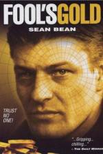 Watch Fool's Gold The Story of the Brink's-Mat Robbery 123movies