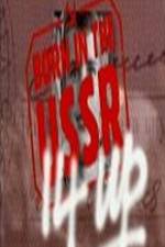 Watch 14 Up Born in the USSR 123movies