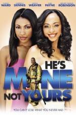 Watch He's Mine Not Yours 123movies
