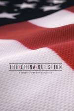 Watch The China Question 123movies