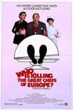 Watch Who Is Killing the Great Chefs of Europe? 123movies