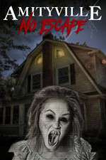 Watch Amityville No Escape 123movies