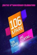 Watch 106 & Park 10th Anniversary Special 123movies