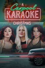 Watch A Carpool Karaoke Christmas (TV Special 2024) 123movies