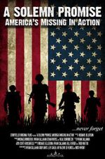 Watch A Solemn Promise, America\'s Missing in Action 123movies