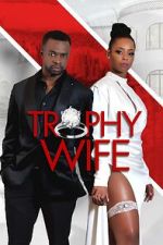 Watch Trophy Wife 123movies