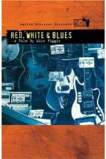 Watch Martin Scorsese Presents The Blues Red, White, Blues 123movies