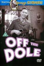 Watch Off the Dole 123movies