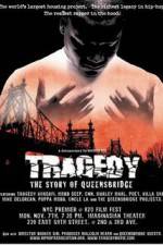 Watch Tragedy The Story of Queensbridge 123movies
