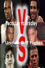 Watch Pacquiao  vs Bradley Undercard Fights 123movies