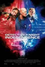 Watch Detective Knight: Independence 123movies
