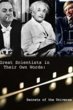Watch Secrets of the Universe Great Scientists in Their Own Words 123movies