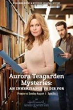 Watch Aurora Teagarden Mysteries: An Inheritance to Die For 123movies