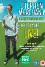 Watch Stephen Merchant: Hello Ladies 123movies