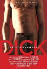 Watch Dick: The Documentary 123movies