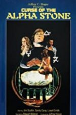 Watch The Curse of the Alpha Stone 123movies