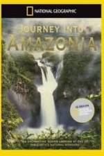 Watch National Geographic: Journey into Amazonia - The Land Reborn 123movies