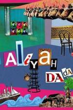 Watch Aliyah DaDa 123movies