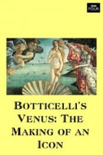 Watch Botticelli\'s Venus: The Making of an Icon 123movies