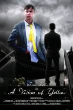 Watch A Vision of Yellow 123movies