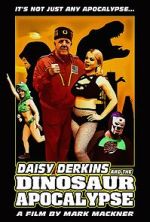 Watch Daisy Derkins and the Dinosaur Apocalypse 123movies