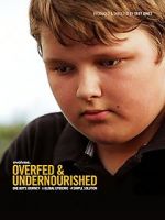 Watch Overfed & Undernourished 123movies