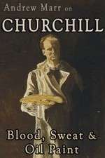 Watch Andrew Marr on Churchill: Blood, Sweat and Oil Paint 123movies
