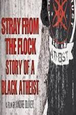 Watch Stray from the Flock Story of a Black Atheist 123movies