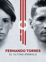 Watch Fernando Torres: El Último Símbolo 123movies