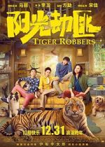 Watch Tiger Robbers 123movies