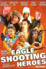 Watch The Eagle Shooting Heroes 123movies