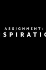 Watch Assignment Inspiration 123movies