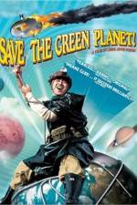 Watch Save the Green Planet! (Jigureul jikyeora) 123movies