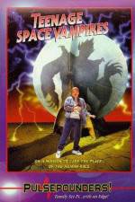 Watch Teenage Space Vampires 123movies