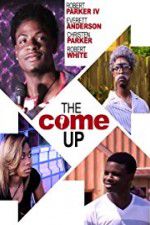 Watch The Come Up 123movies