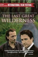 Watch The Last Great Wilderness 123movies