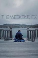 Watch The Weekend Fix 123movies