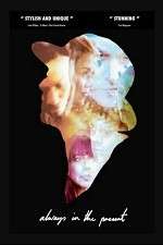 Watch Always in the Present 123movies