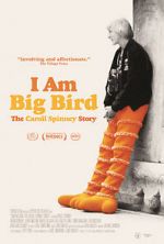 Watch I Am Big Bird: The Caroll Spinney Story 123movies