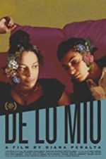 Watch De Lo Mio 123movies