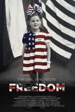 Watch The Girl Who Wore Freedom 123movies