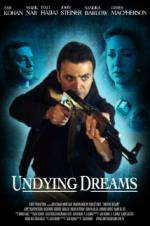 Watch Undying Dreams 123movies